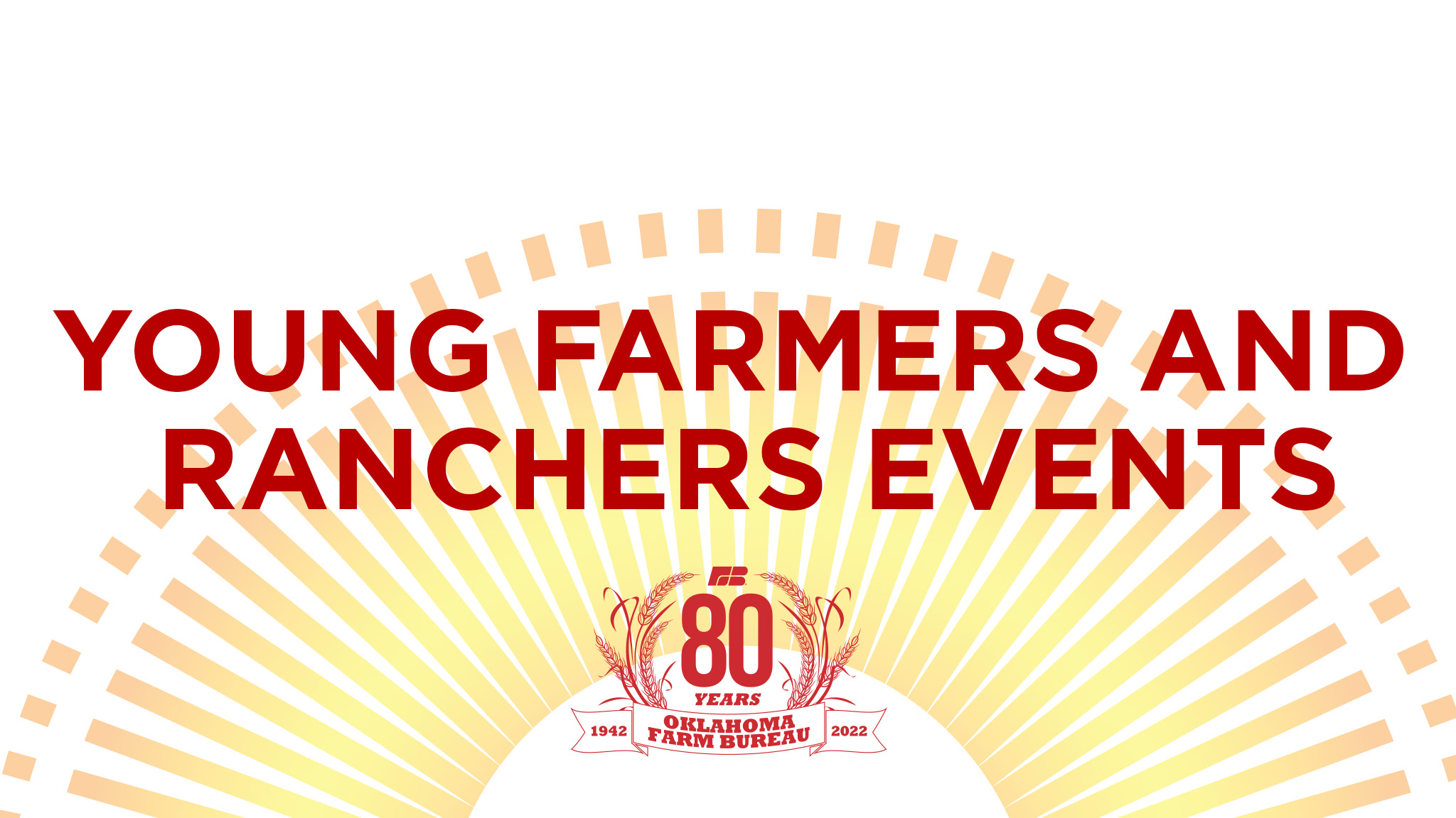 Join Us To Celebrate 80 Years Of Okfb Oklahoma Farm Bureau 9628